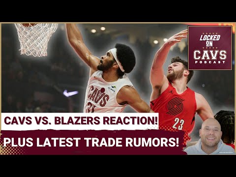 REACTION: Jarrett Allen DOMINATES In Cleveland Cavaliers WIN! | Latest Cavs TRADE RUMORS!