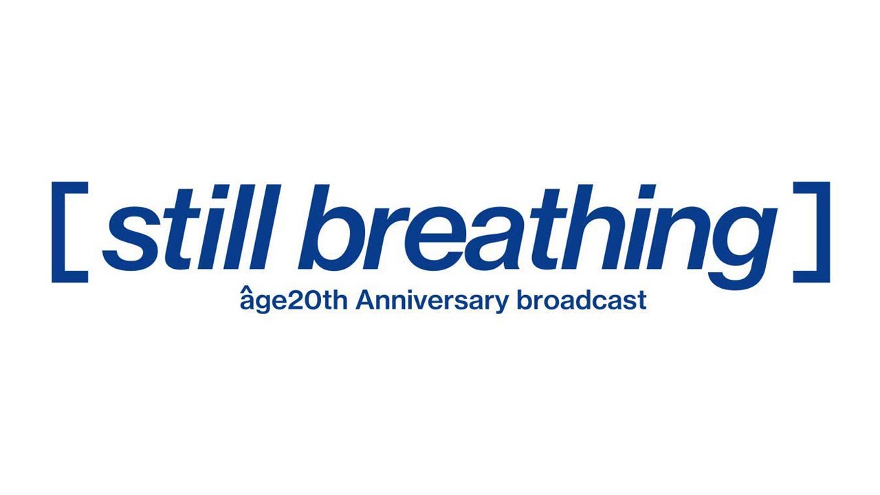 【#115】アージュ公式生放送 [still breathing]  #age生放送 #age21st