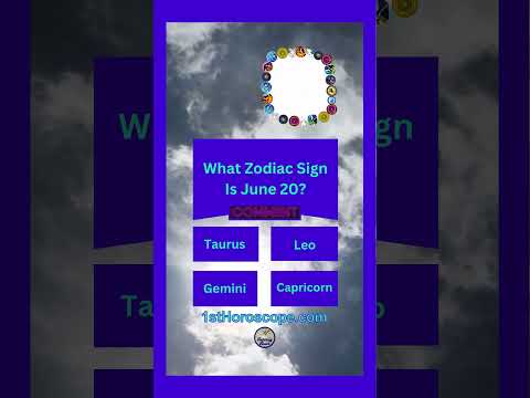 What zodiac sign is June 20? #quiz #zodiacsigns