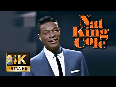 Nat King Cole AI 4K Enhanced - Unforgettable 1963
