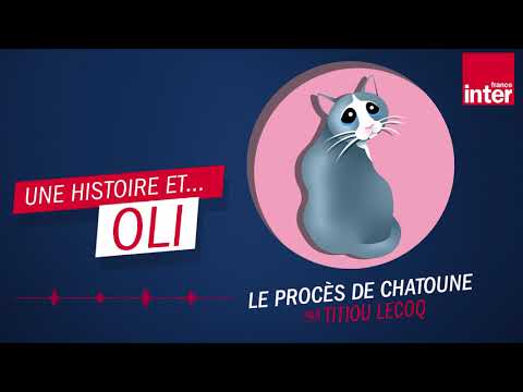 "Le procès de Chatoune" par Titiou Lecoq - Oli