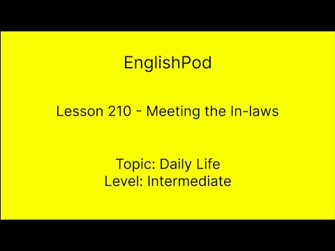 EnglishPod 210 - Meeting the In-laws