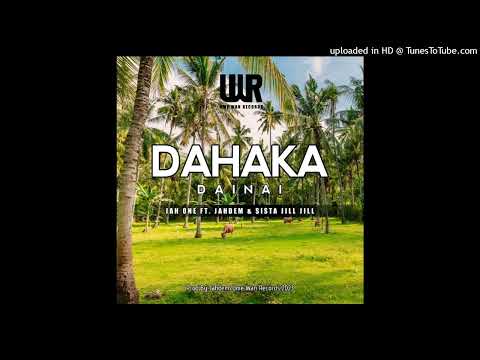 Dahaka Dainai (2024) Prod By Jahdem [Jah One | Sista Jill Jill | Jahdem]