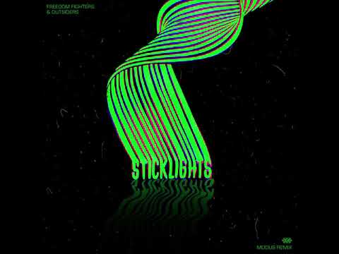 Freedom Fighters & Outsiders - Sticklights (Modus Remix)