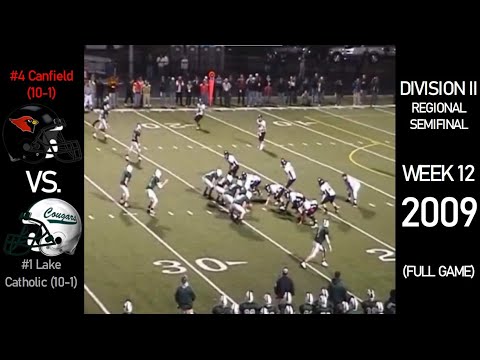 2009 OHSAA Playoffs - #4 Canfield Cardinals (10-1) vs. #1 Lake Catholic Cougars (10-1) (FULL GAME)