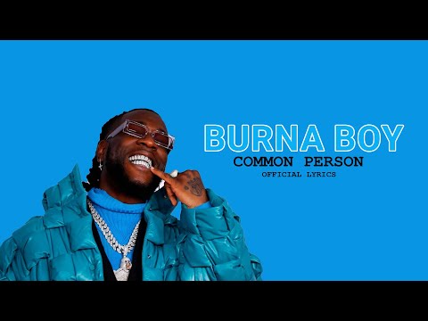 Burna Boy - Common Person [Official Music Lyrics Video]