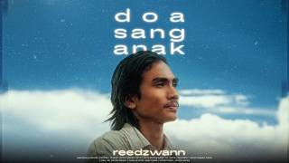 Download lagu Reedzwann - Doa Sang Anak [ ] mp3