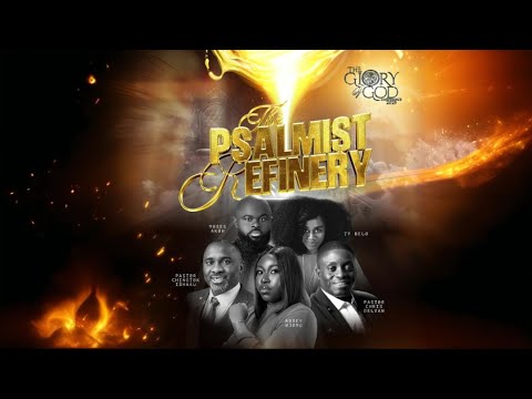 THE PSALMIST REFINERY - THE GLORY OF GOD CONFERENCE 2025.