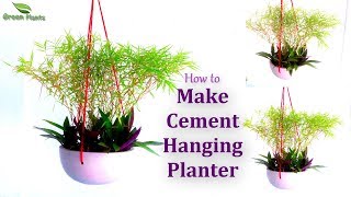 How to Make Cement Hanging Planter | Easy Hanging Planter Ideas | Garden DIY Ideas //GREEN PLANTS