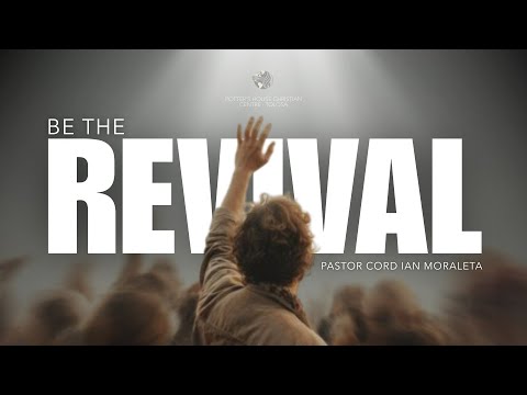 Sunday Evening Service I Be The Revival I Pastor Cord Ian Moraleta I The Potter's House Tolosa