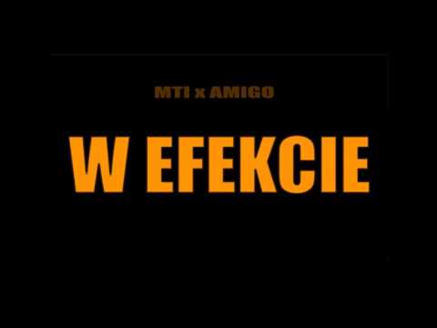 MTI x Amigo - W Efekcie