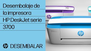 Desembalaje de la impresora HP DeskJet serie 3700