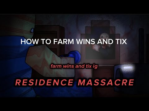 How to farm wins/tix in residence massacre! (Night 1) | ladder glitch (again)