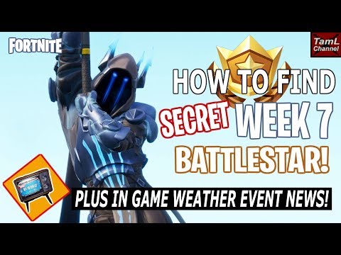 How to Find SECRET Week 7 BATTLESTAR + In Game Weather Event NEWS! (Fortnite Battle Royale Season 7)