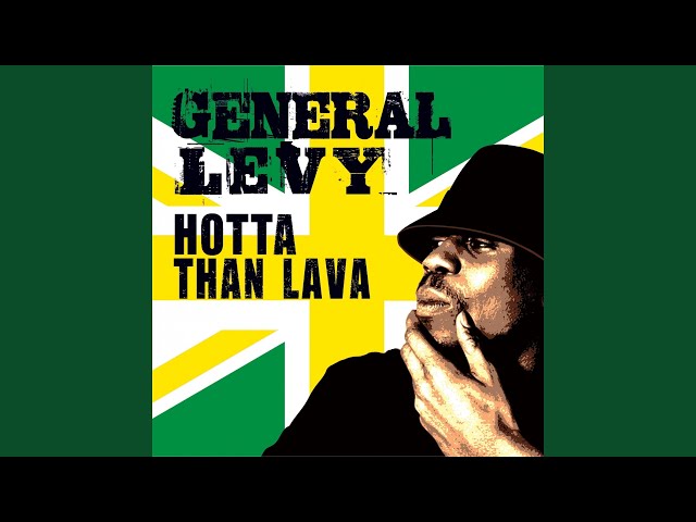General Levy - Hotta Than Lava