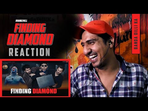 FINDING DIAMOND | Round2hell | R2h | REACTION | Round2hell REACTION | BANDA DILLI KA