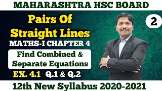 Pairs Of Straight Lines Ex. 4.1 Part 2 | 12th New Syllabus Maths-I Maharashtra Board | Dinesh Sir