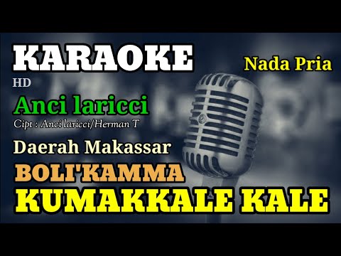 BOLI'KAMMA KUMAKKALE KALE || KARAOKE/LIRIK || NADA PRIA