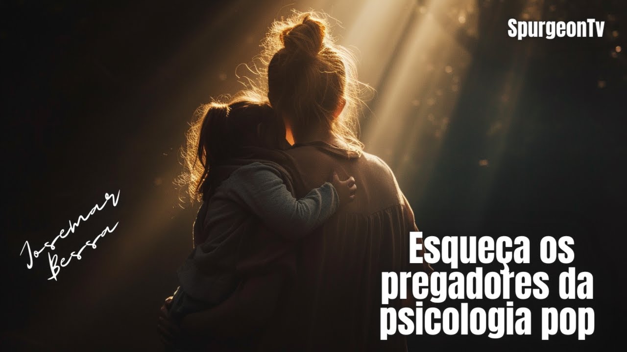Esqueça os pregadores da psicologia Pop | Efésios 1:1–8  |  Josemar Bessa