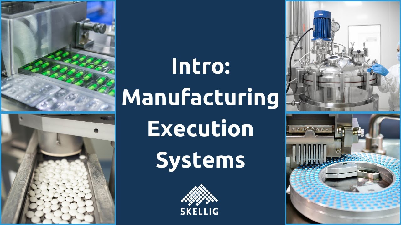 Intro to Manufacturing Execution Systems (MES) for Life Sciences