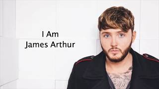 I Am - James Arthur {Lyrics}