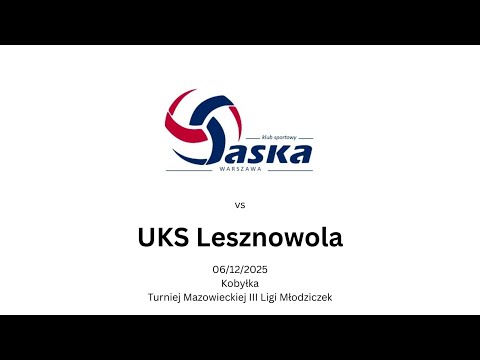 06/12/2025 Liga Młodziczek - Saska Warszawa - UKS Lesznowola