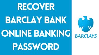 How To Recover Barclays Bank Online Banking Password (Step By Step) | Barclays Bank Online (2022)