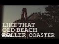 Luke Bryan - Roller Coaster (Official Lyric Video)