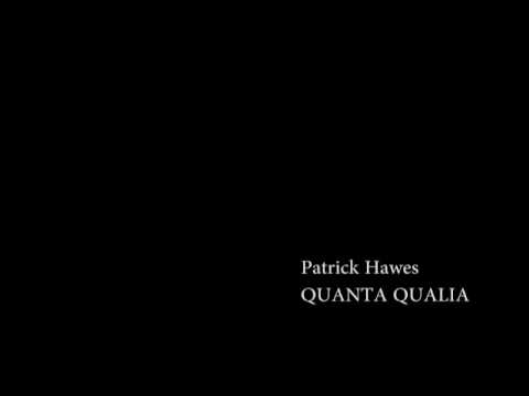 Patrick Hawes (*1958) - Quanta Qualia
