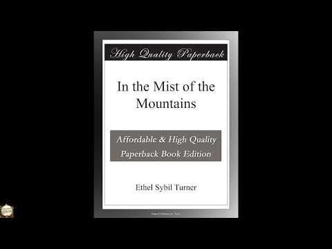 In the Mist of the Mountains by Ethel Sybil Turner — free full audiobook