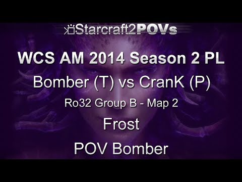 SC2 HotS - WCS AM 2014 S2 PL - Bomber vs CranK - Ro32 Group B - Map 2 - Frost - Bomber