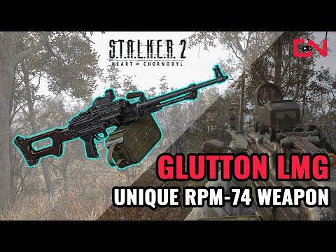 Stalker 2 Glutton LMG - Unique RPM-74 Weapon