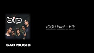 Download lagu 1000 puisi - BIP | Lirik Lagu mp3 Download lagu 1000 puisi - BIP | Lirik Lagu mp3
