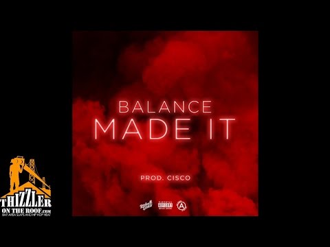 Balance - Made It [Thizzler.com]