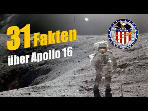 Die wichtigsten 31 Fakten über Apollo 16 | Doku deutsch
