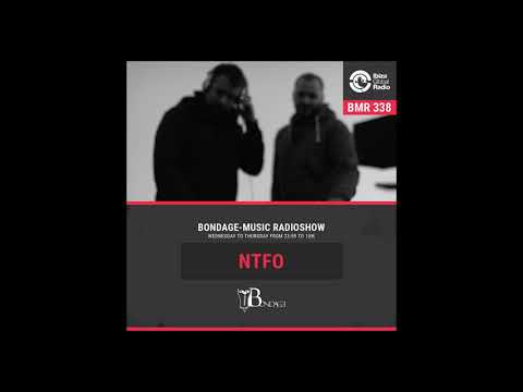 NTFO x Bondage Music Radio - Edition 338 (2.06.2021)