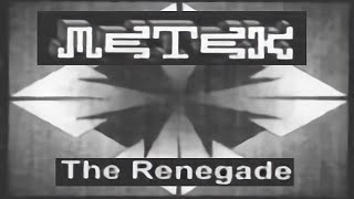 Metek Sound System - Ber - The Renegade - Face A - 05.1997