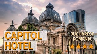 Capitol Hotel hotel review | Hotels in Bucharest | Romanian Hotels