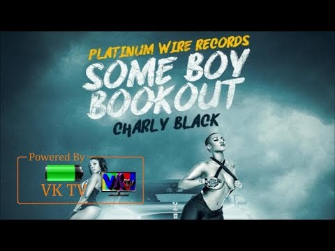Charly Black - Some Boy BookOut (May 2019)