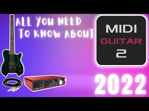 ALL you need to know about MIDI Guitar 2 in 2022