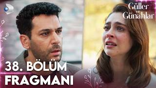 Güller ve Günahlar 38. Bölüm Fragmanı | ''Mahvettin beni...'' 🥀 @kanald