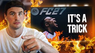 Reacting to “Don’t Be Fooled by FC27”