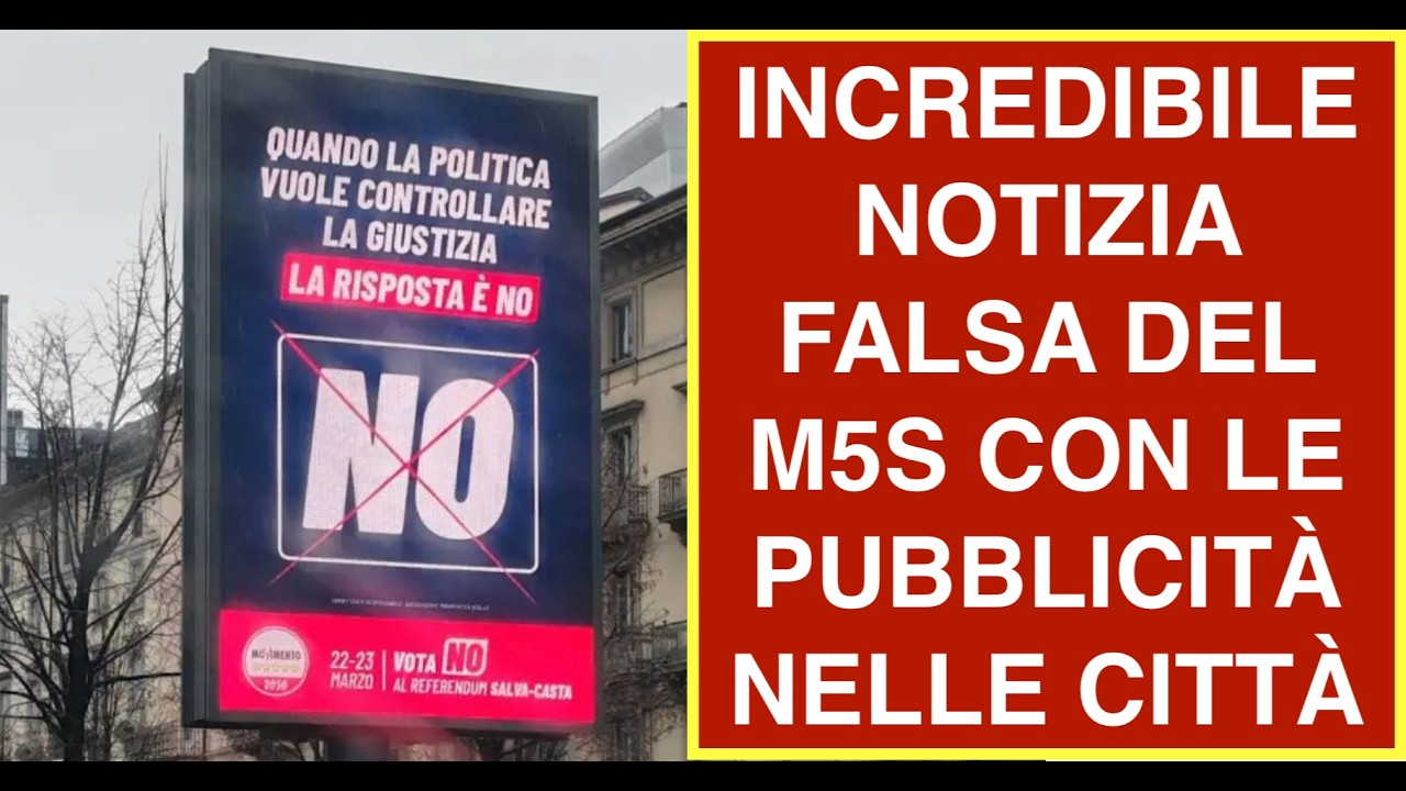 INCREDIBILE NOTIZIA FALSA DEL M5S CON LE PUBBLICITÀ NELLE CITTÀ