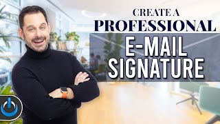 Create A Professional E-Mail Signature FOR FREE!