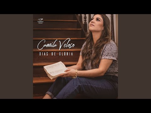 Dias De Glória - Camila Veloso