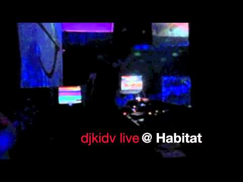 (The Official Video) Dj Kid.v Live @ Habitat For Living Sound March 10,2012