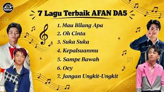 Download lagu 7 Lagu Terbaik AFAN DA5 | Pilihan Lagu Favorit mp3 Download lagu 7 Lagu Terbaik AFAN DA5 | Pilihan Lagu Favorit mp3