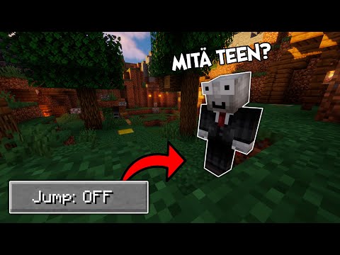 MINECRAFT, mutta en voi HYPPIÄ!