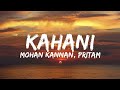 Kahani (Lyrics) - Mohan Kannan | Aamir | Kareena | Amitabh | Pritam | Laal Singh Chaddha