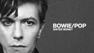 Bowie/Pop - Sister Money